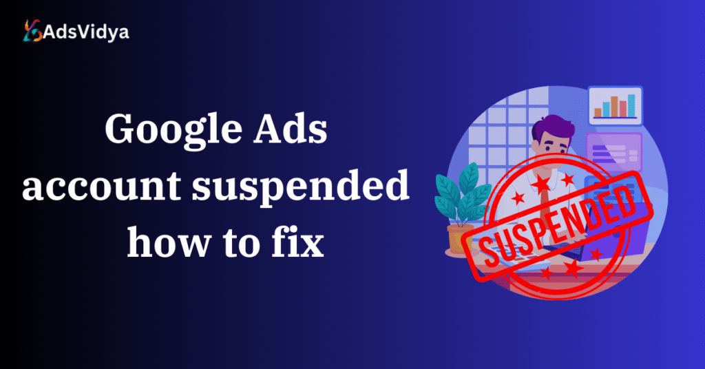Google Ads account suspended