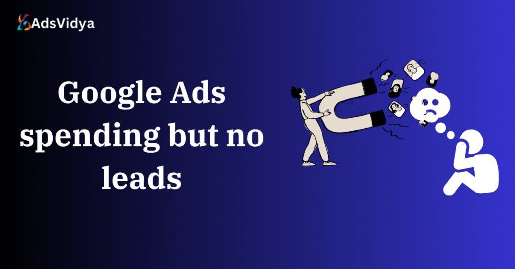 Google Ads clicks but no leads